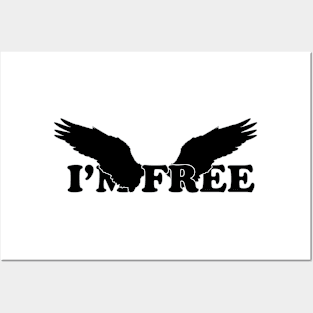 I'm free typography - black text Posters and Art